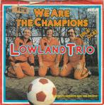 45T: Lowland Trio: We are the champions, Cd's en Dvd's, Overige formaten, Gebruikt, Ophalen of Verzenden