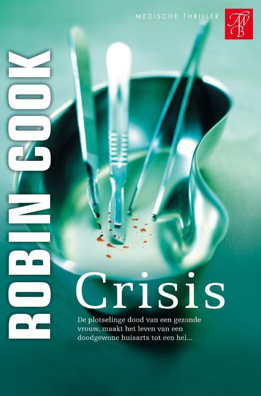 Robin Cook - Crisis, Boeken, Thrillers, Zo goed als nieuw, Ophalen of Verzenden