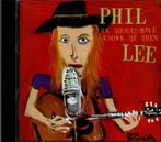 PHIL LEE - YOU SHOULD HAVE KNOW ME THEN - CD - 2001 - USA -, Verzenden, Zo goed als nieuw