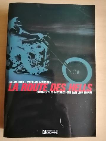 La Route des Hells: Comment les motards ont bâti leur empire beschikbaar voor biedingen