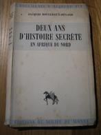 DEUX ANS D'HISTOIRE SECRETE EN AFRIQUE DU NORD., Livres, Utilisé, Enlèvement ou Envoi, Deuxième Guerre mondiale
