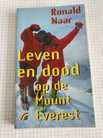 Boek Leven en dood op de Mount Everest - Ronald Naar, Boeken, Natuur, Ophalen of Verzenden, Zo goed als nieuw, Ronald Naar, Overige onderwerpen