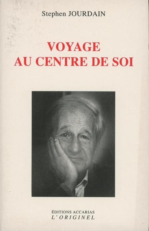S. JOURDAIN : Voyage au centre de soi, Boeken, Esoterie en Spiritualiteit, Zo goed als nieuw, Ophalen of Verzenden