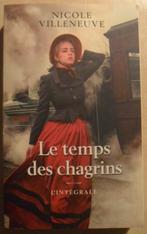Le temps des chagrins - Nicole Villeneuve, Boeken, Ophalen of Verzenden