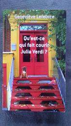 „Waarom rent Julia Verdi?” Geneviève Lefebvre, Geneviève Lefebvre, Verzenden, Nieuw, Amerika