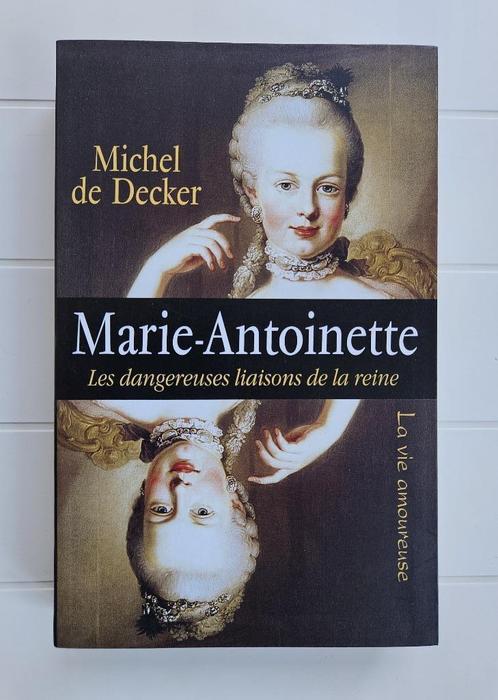 Marie-Antoinette: De gevaarlijke contacten van de koningin, Boeken, Geschiedenis | Stad en Regio, Zo goed als nieuw, Ophalen of Verzenden