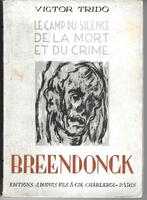 Original « Breendonck Camp du silence » Victor Trido 1944, Livres, Enlèvement ou Envoi