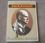 La vie passionnante de John M. Browning - FN Herstal, Collections, Enlèvement ou Envoi