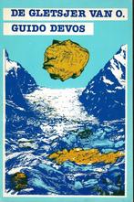 De gletsjer van O. Novelle. Gesigneerd., Boeken, Literatuur, Gelezen, Ophalen of Verzenden