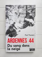 Ardennes 44 : Du sang sur la neige, Enlèvement ou Envoi, Deuxième Guerre mondiale, Paul Thomas, Comme neuf
