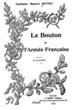 Le bouton de l'Armée Française - Bottet, Collections, Objets militaires | Général, Autres, Livre ou Revue, Enlèvement ou Envoi