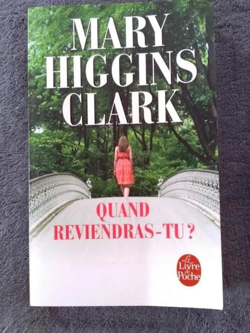 "Quand reviendras-tu ?" Mary Higgins Clark (2011), Livres, Thrillers, Comme neuf, Amérique, Enlèvement ou Envoi