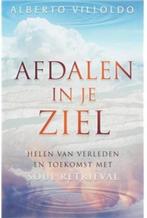Afdalen in je ziel. Helen van verleden en toekomst met soul, Boeken, Achtergrond en Informatie, Nieuw, Ophalen of Verzenden, Alberto Villoldo