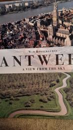 ANTWERP A VIEUW FROM THE SKY - WIM ROBBERECHTS, Boeken, Ophalen of Verzenden