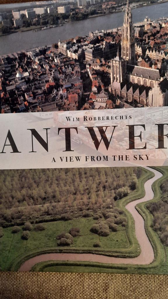 ANTWERP A VIEUW FROM THE SKY - WIM ROBBERECHTS, Boeken, Kunst en Cultuur | Fotografie en Design, Ophalen of Verzenden