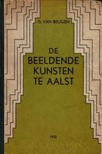 De Beeldende Kunsten te Aalst - Isidoor van Beugem, Boeken, Ophalen of Verzenden, Gelezen