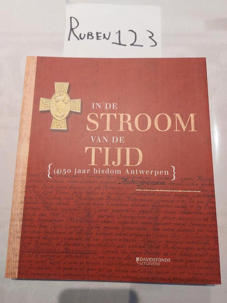 In de stroom van de tijd bisdom Antwerpen, Boeken, Geschiedenis | Stad en Regio, Ophalen of Verzenden