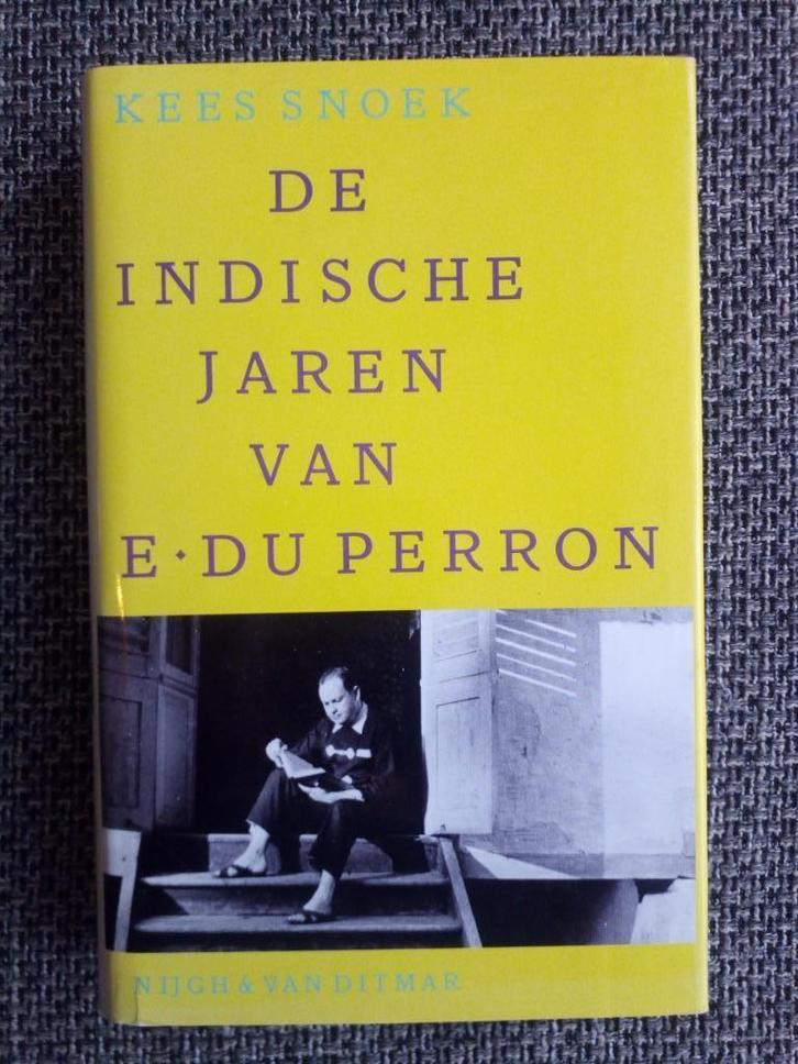 De Indische jaren van E. du Perron - Kees Snoek, Boeken, Biografieën, Zo goed als nieuw, Kunst en Cultuur, Ophalen of Verzenden