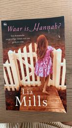 LIA Mills - WAAR IS HANNAH?, Ophalen of Verzenden, Gelezen, LIA Mills