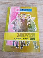 ERNEST CLAES : Leuven o dagen schone dagen 1e druk 1958, Boeken, Overige Boeken, Ophalen of Verzenden, Zo goed als nieuw