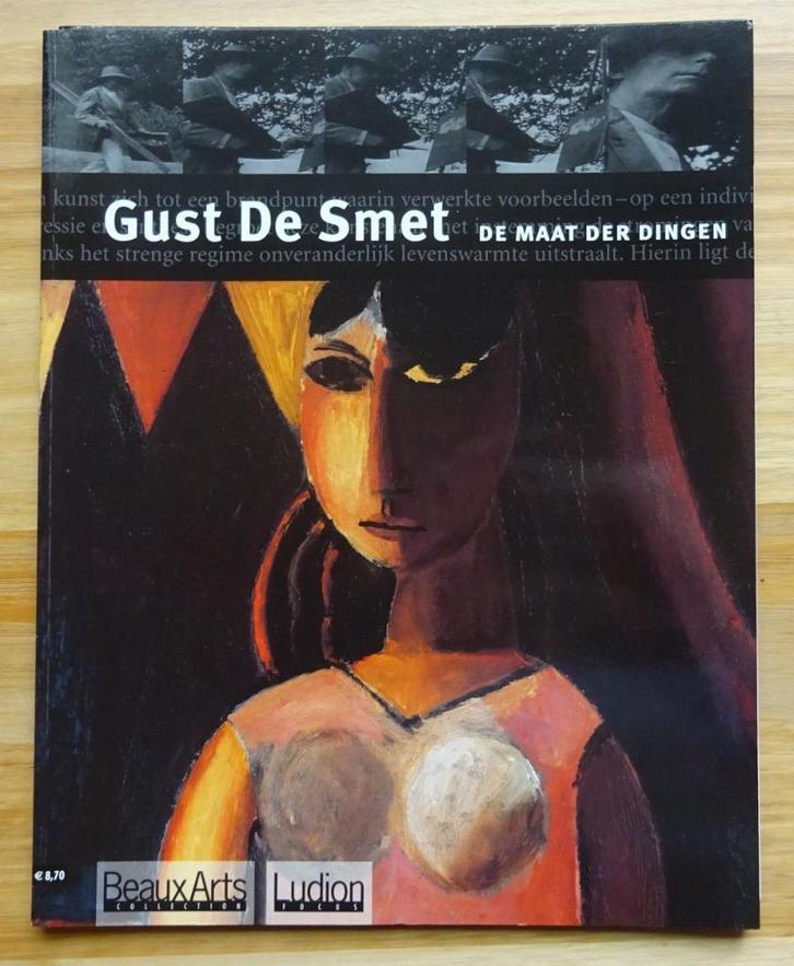 Gust De Smet 2003, De maat der dingen, zijn leven, zijn werk, Boeken, Kunst en Cultuur | Beeldend, Nieuw, Schilder- en Tekenkunst