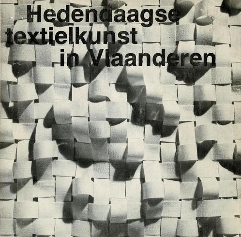 Hedendaagse textielkunst in Vlaanderen, Boeken, Kunst en Cultuur | Beeldend, Gelezen, Ophalen of Verzenden