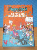 Kroll - Au pays des oranges bleues / EO, Ophalen of Verzenden, Zo goed als nieuw, Eén stripboek, PIERRE KROLL