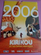 Calandrier Kirikou et les betes sauvages - calendrier 2006, Collections, Enlèvement ou Envoi, Comme neuf