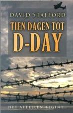 Tien dagen tot D-Day, David Stafford, Ophalen of Verzenden, Overige onderwerpen, Tweede Wereldoorlog
