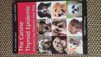 The Canine Thyroid Epidemic – Answers You Need for Your Dog, Ophalen of Verzenden, Zo goed als nieuw, Honden
