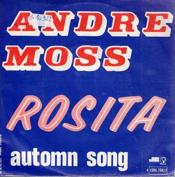 Vinyl, 7"    -    Andre Moss* – Rosita beschikbaar voor biedingen