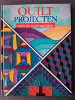 Quiltprojecten met de naaimachine, Ophalen of Verzenden, Zo goed als nieuw