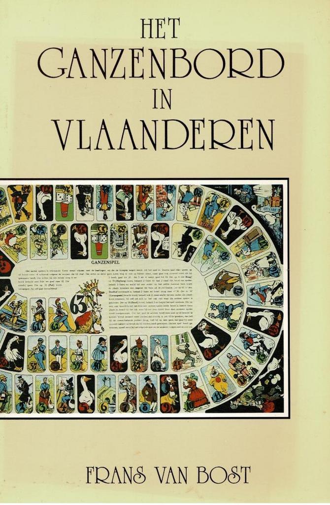 Het ganzenbord in Vlaanderen - Frans Van Bost - 1990, Boeken, Geschiedenis | Stad en Regio, Gelezen, Ophalen of Verzenden