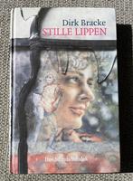 Stille Lippen – Dirk Bracke, Boeken, Ophalen of Verzenden, Zo goed als nieuw, Dirk Bracke