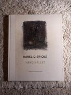 Karel Dierickx - Hand ballet, Comme neuf, Enlèvement ou Envoi