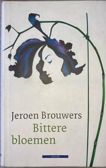 Jeroen Brouwers - Bittere bloemen beschikbaar voor biedingen