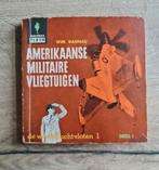 Boek : Amerikaanse militaire vliegtuigen 1  / Dannau Wim, Boeken, Oorlog en Militair, Ophalen of Verzenden, Zo goed als nieuw