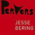 Pervers Jesse Bering 298 blz, Ophalen of Verzenden, Zo goed als nieuw