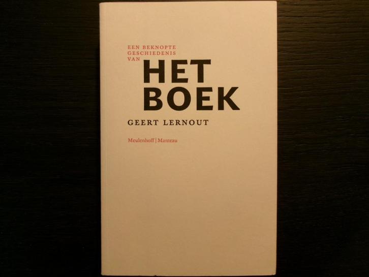 Een beknopte geschiedenis van het boek  -Geert Lernout-, Boeken, Literatuur, België, Ophalen of Verzenden