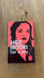 Amelie nothomb tuer me pere, Enlèvement ou Envoi, Comme neuf