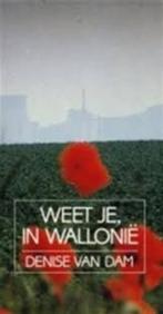 Weet je, in Wallonië|Denise Van Dam 9061527724, Enlèvement ou Envoi, Comme neuf, Zie beschrijving