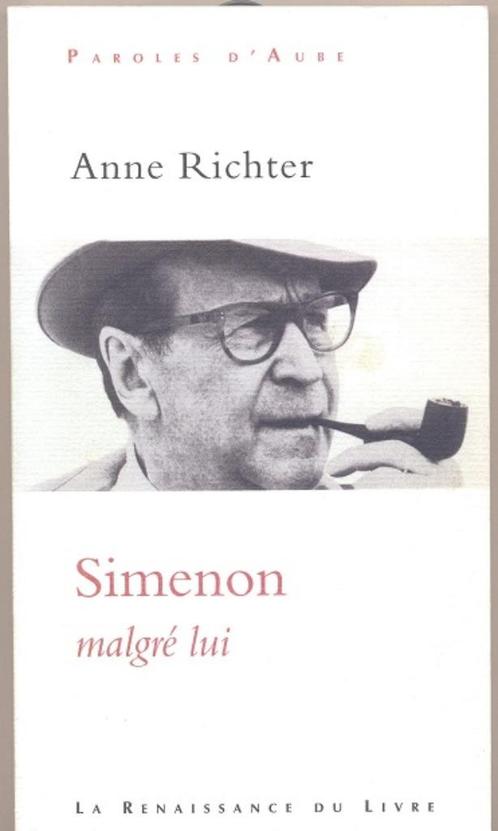 Anne Richter == Simenon malgré lui, Livres, Langue | Français, Comme neuf, Enlèvement ou Envoi