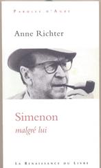 Anne Richter == Simenon  malgré lui, Ophalen of Verzenden, Zo goed als nieuw
