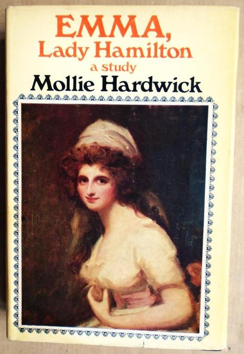 Emma, ​​Lady Hamilton: a study - 1969 - Mollie Hardwick, Boeken, Biografieën, Gelezen, Overige, Verzenden