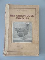 1927 boek mes chroniques avicoles kippen krielhoenders enz, Boeken, Dieren en Huisdieren, Verzenden, Zo goed als nieuw, Vogels