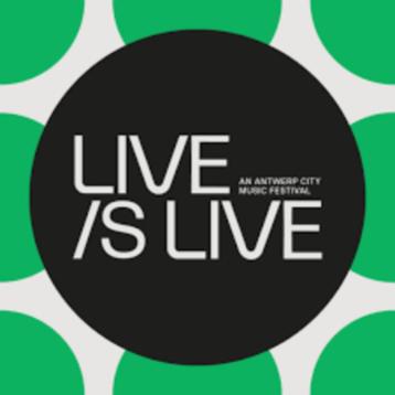 Tickets concert Live is /s live 2024 festival Antwerpen