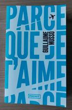 BOEK - PARCE QUE JE T'AIME - GUILLAUME MUSSO - "KOOPJE", Ophalen of Verzenden, Zo goed als nieuw, Frans