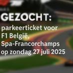 Gezocht: parkeerticket voor F1 België op zondag 27.07.2025