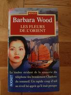 Les fleurs de l'orient - Barbara Wood, Comme neuf, Barbara Wood, Enlèvement ou Envoi, Amérique