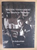 PAROLES DE CHANSONS DE WILLEM VERMANDERE : DE BLANCHE À WHIT, Livres, Musique, Comme neuf, WILLEM VERMANDERE, Artiste, Enlèvement ou Envoi